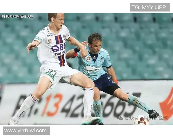 5月19日珀斯光荣迎战悉尼FC期待精彩对决与激情时刻